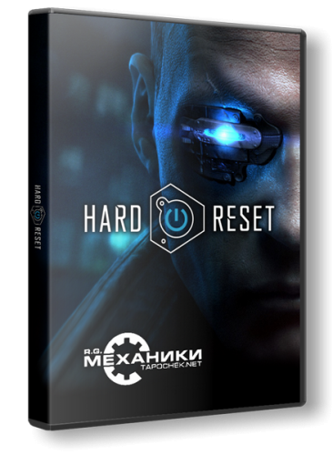 Hard Reset: Extended Edition (2012) РС | RePack от R.G. Механики торрент